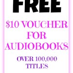 Expired-FREE $10 Voucher For Audiobooks (Over 100,000 Titles)